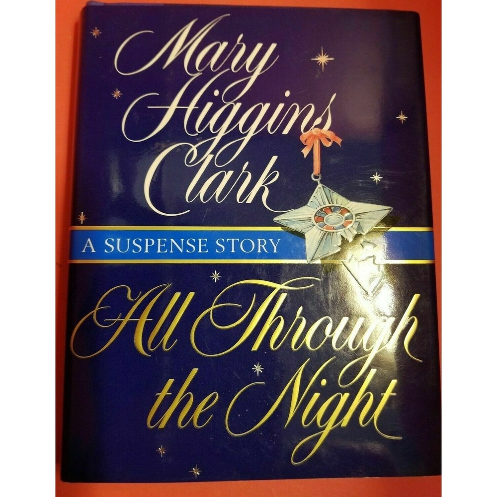 All Through the Night‎ by Mary Higgins Clark  Hardcover